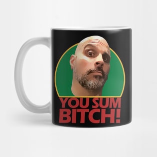 You S.O.B. Mug